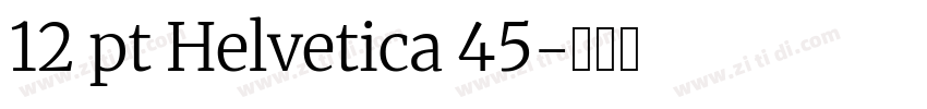 12 pt Helvetica 45字体转换